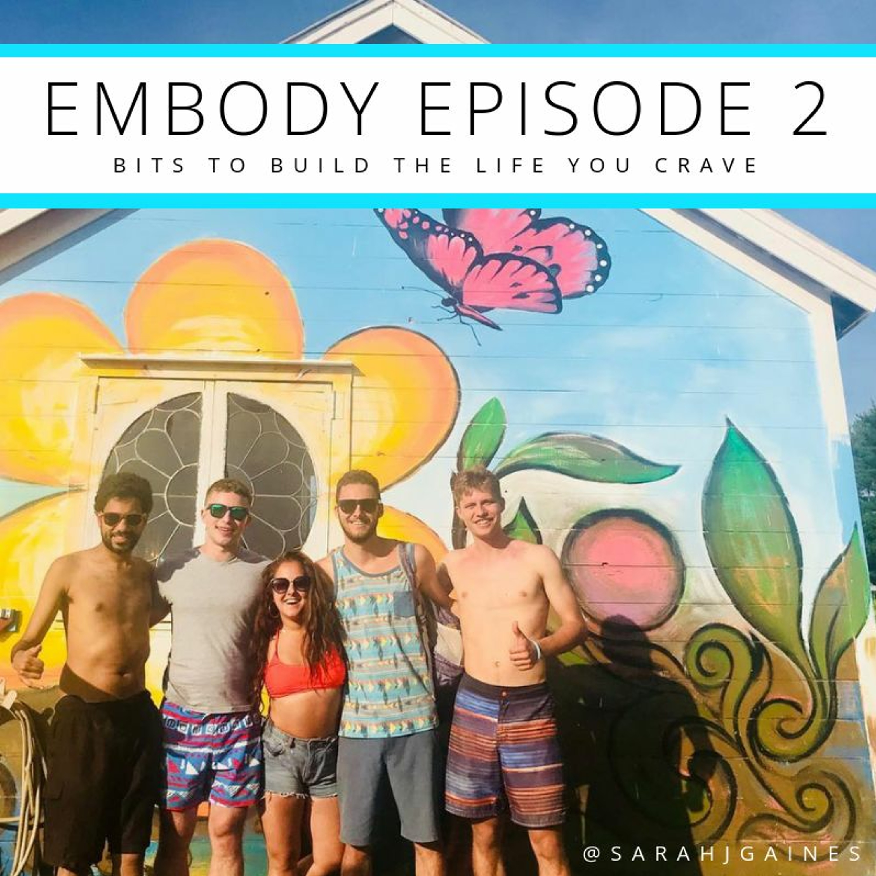 EMBODY: Bits to build the life you crave.
