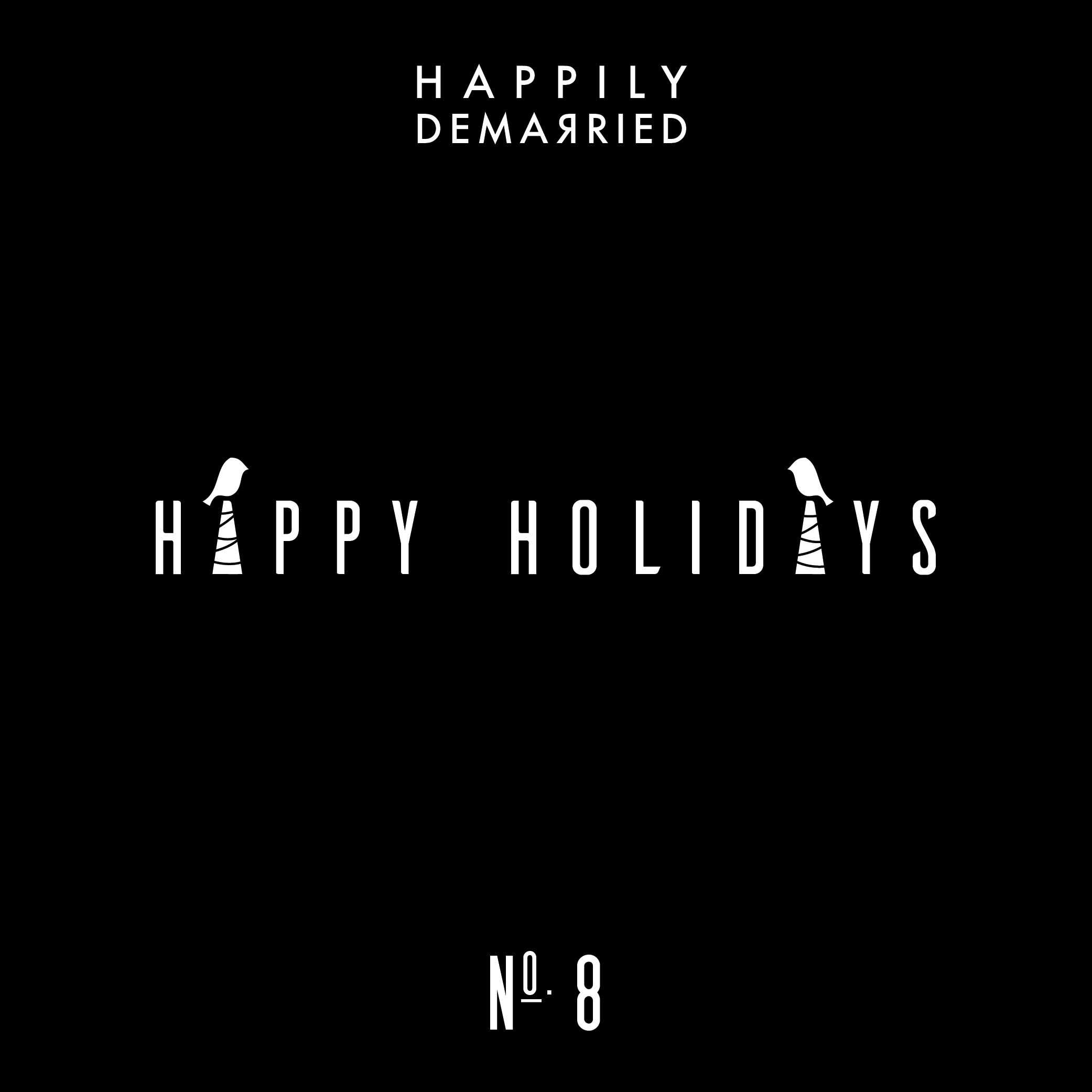 Episode No. 8 Happy Holidays