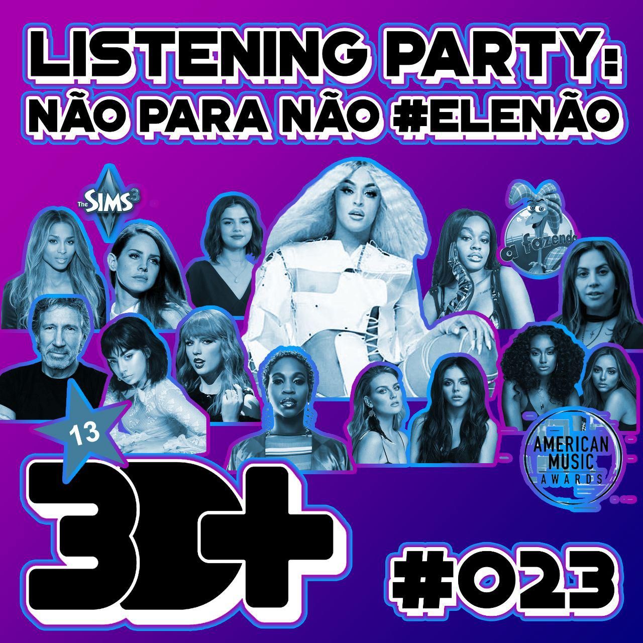 #023 - Listening Party: Não Para Não. #EleNão
