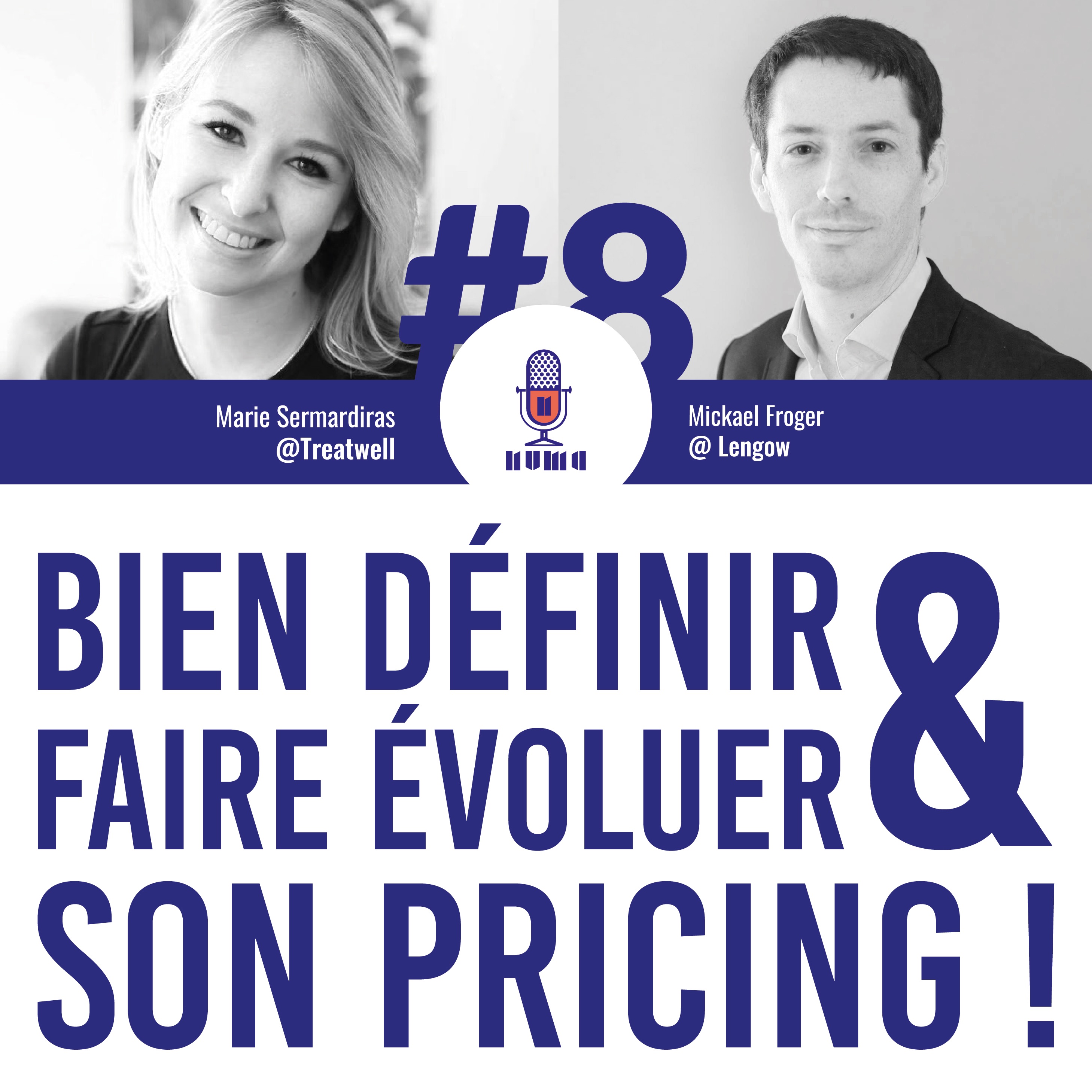 GOW#8 - Définir & faire évoluer son pricing ! Marie Sermardiras (Treatwell) & Mickael Froger(Lengow)
