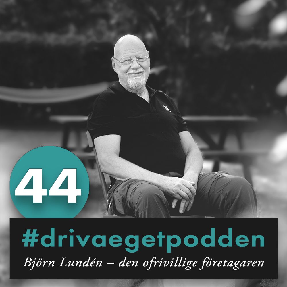 44. Björn Lundén – den ofrivillige företagaren