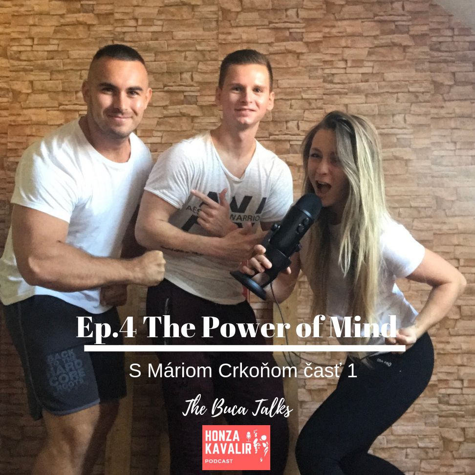 Ep.4 Mário Crkoň -  The Power Of Mind