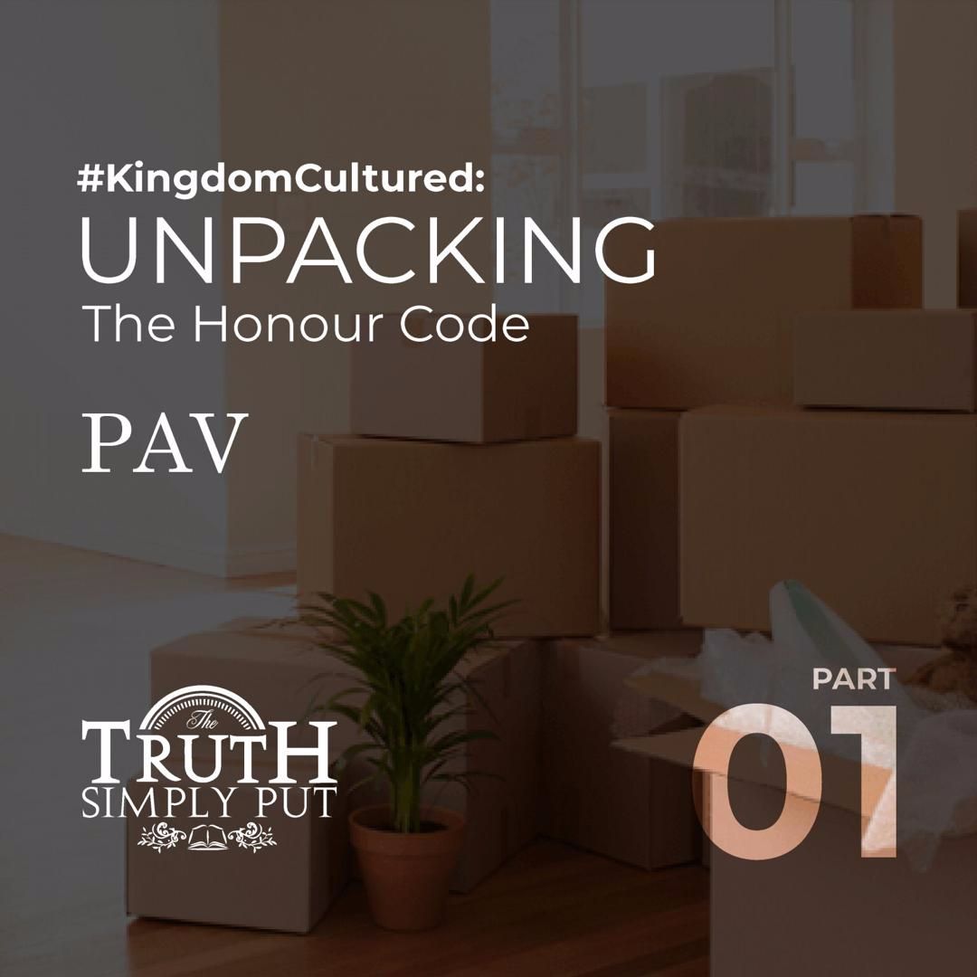 #KingdomCultured: Unpacking The Honour Code [Part 1] — PAV