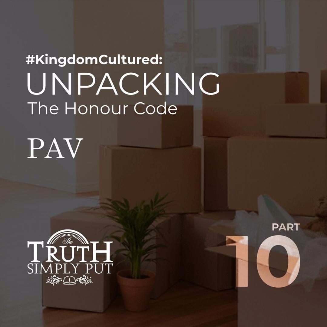 #KingdomCultured: Unpacking The Honour Code [Part 10, The Finale] — PAV