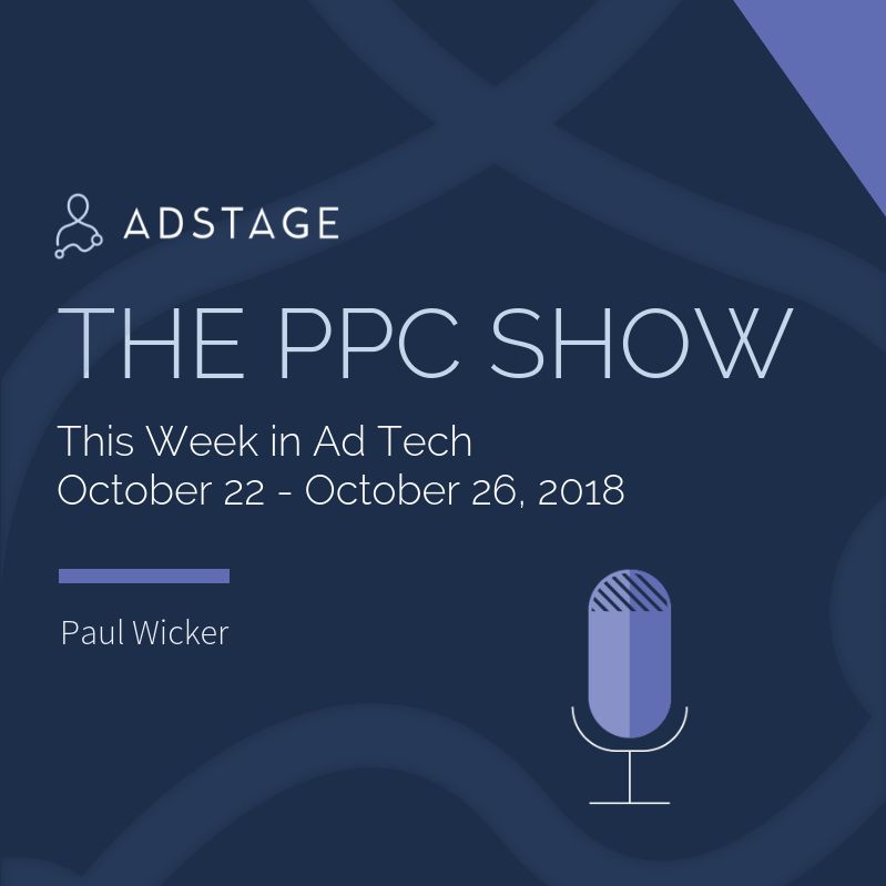 This Week in AdTech (Oct 22-26, 2018)