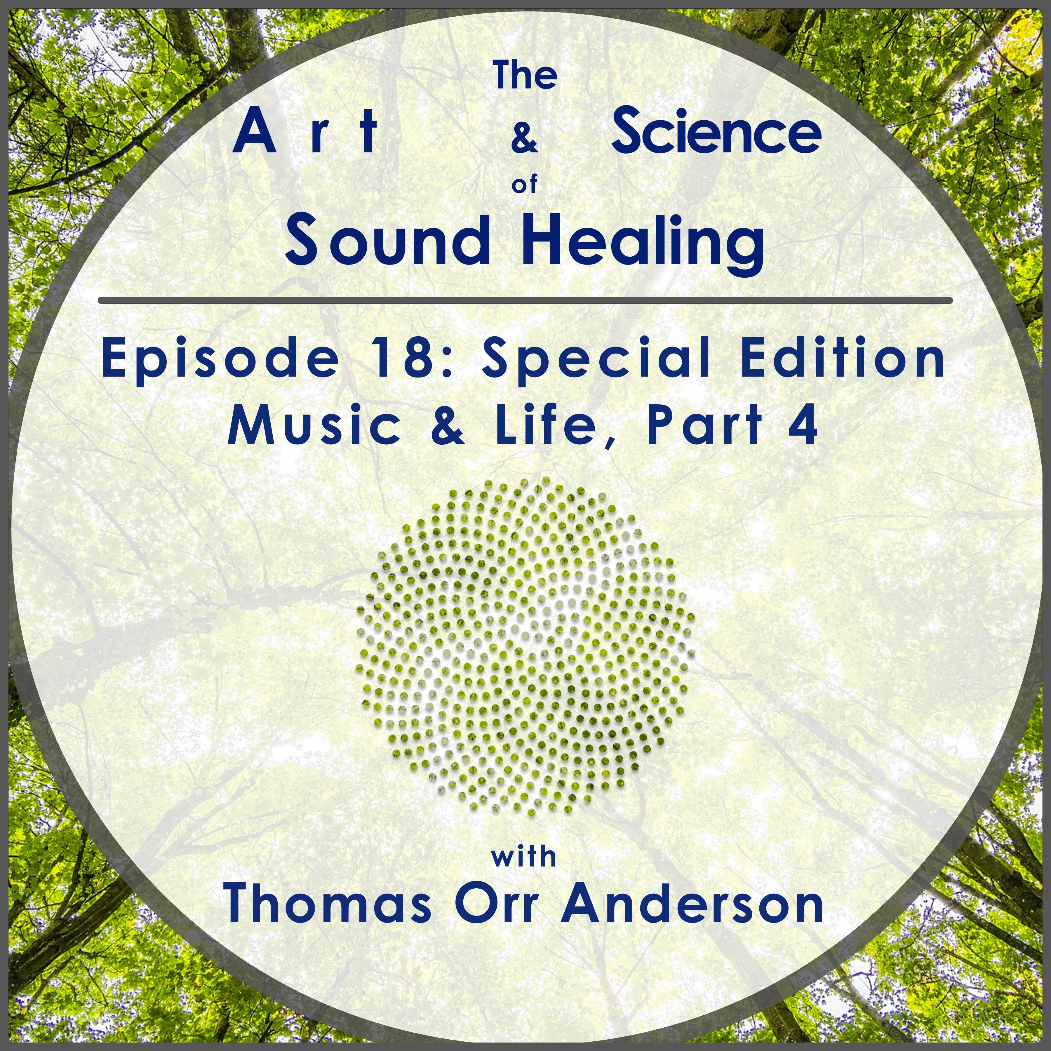 018 - Music & Life Part 4 of 5