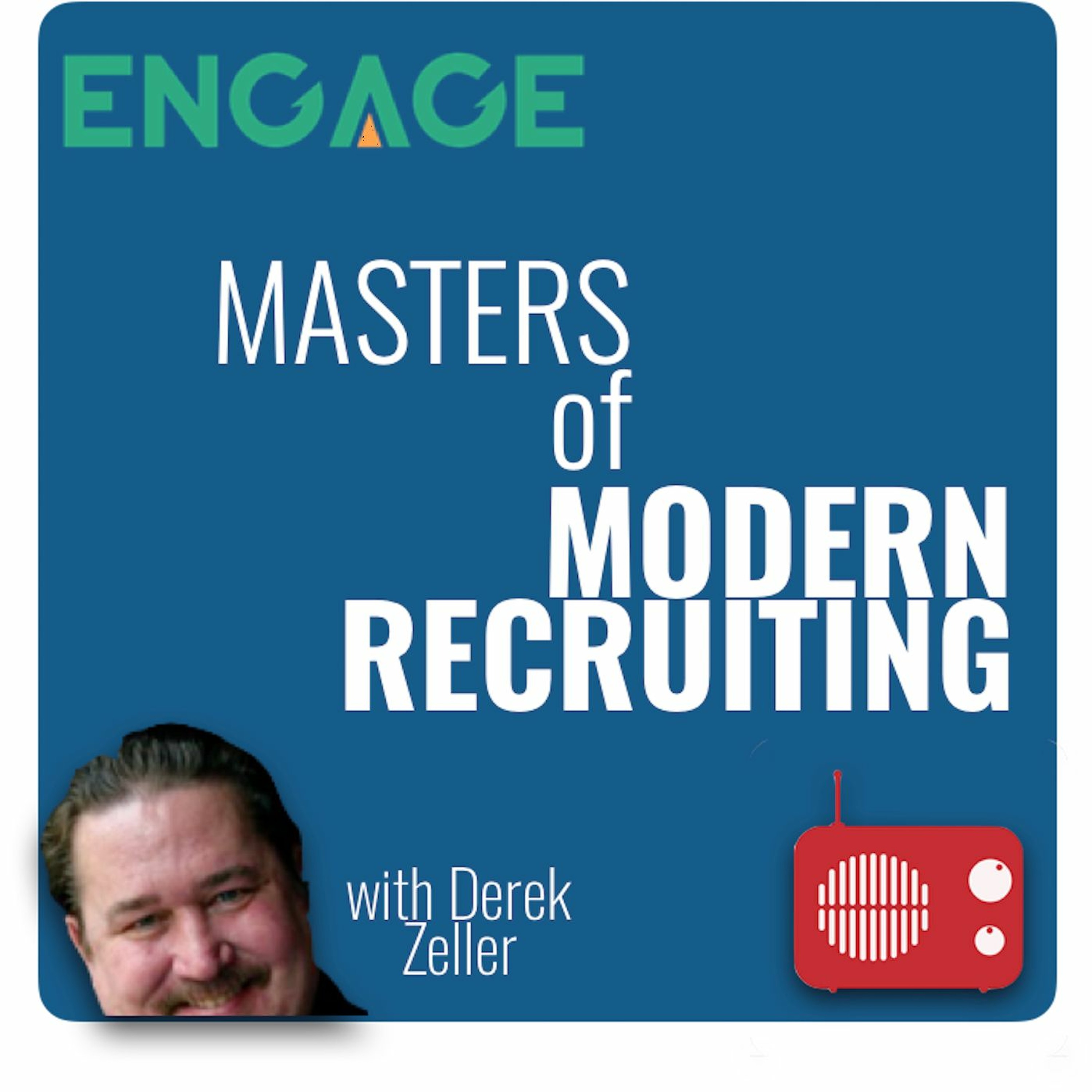 The Masters of Modern Recruiting Podcast with Derek Zeller | Episode 7 | Guest: Katrina Kibben