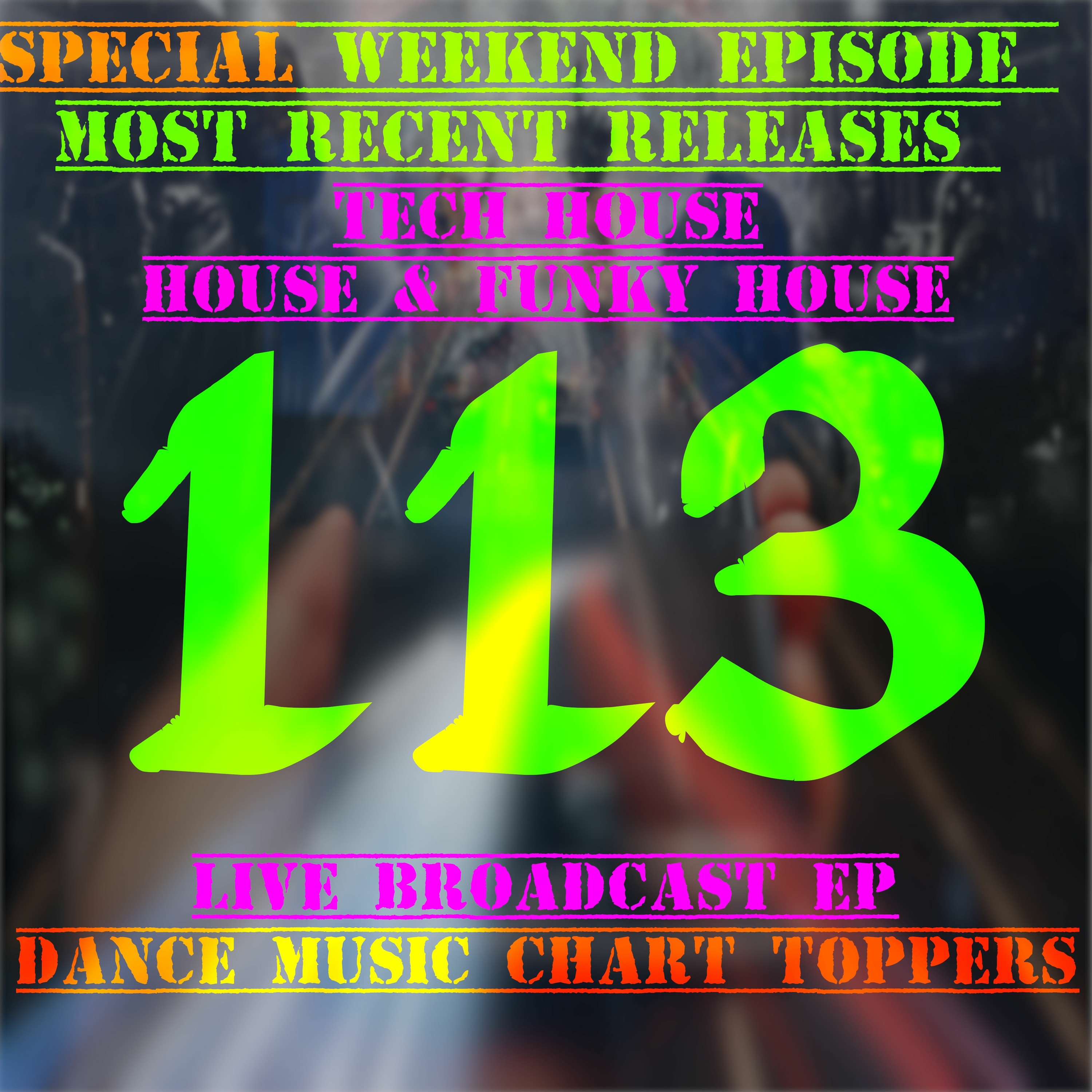 Dance Music Chart Toppers™ 10 Tracks in 50 Minutes