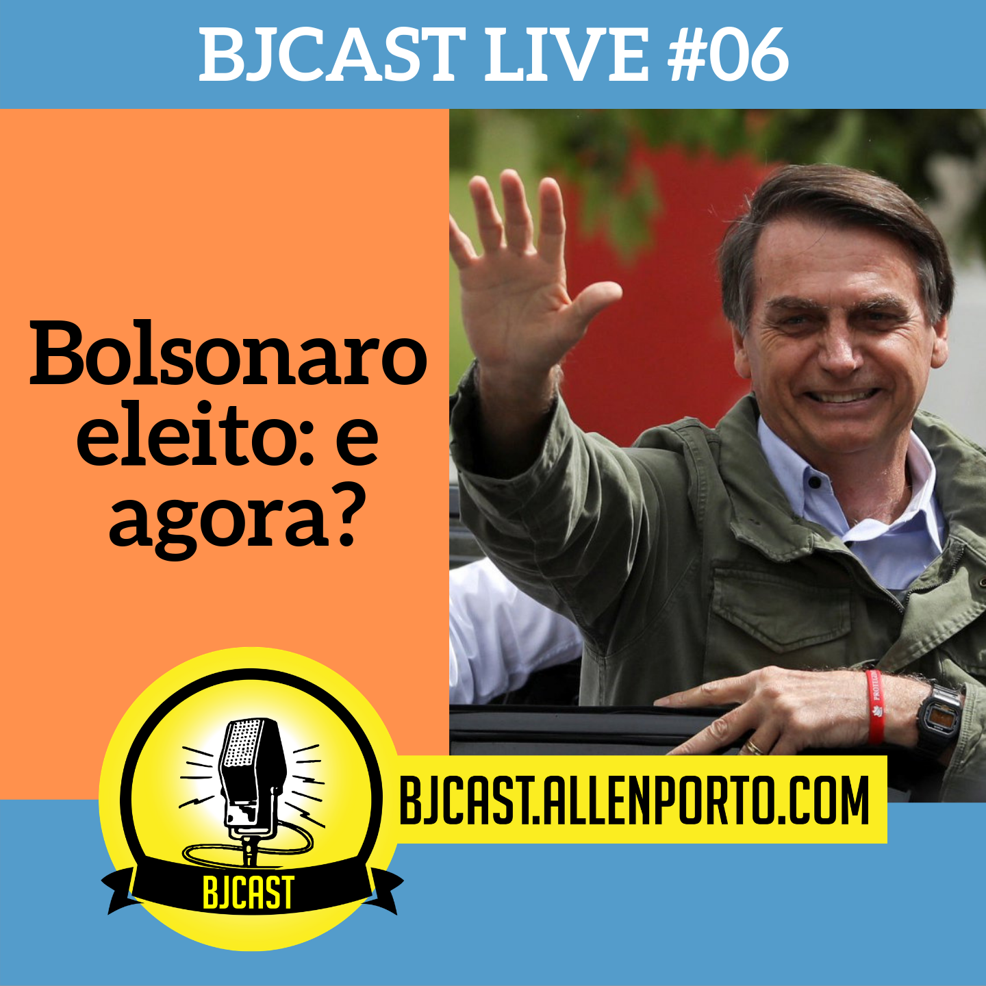 BJCast Live #6 - Bolsonaro eleito, e agora?