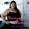 Sabrina Mae - Dangerous Woman