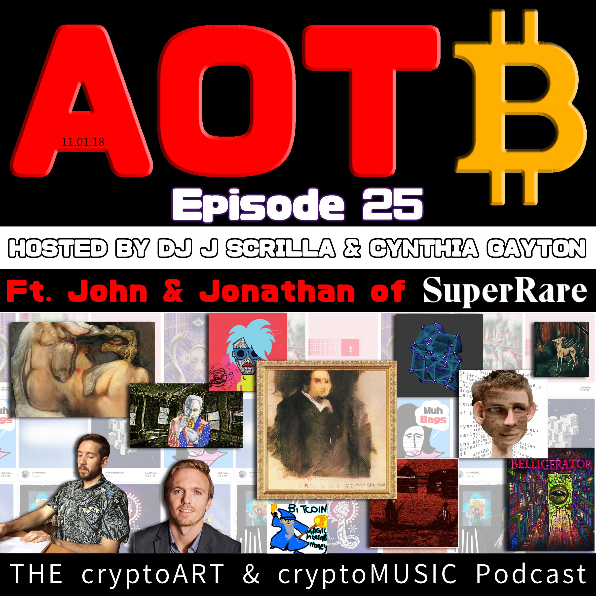 Episode 25 | Featuring John & Jonathan of SuperRare.co
