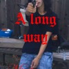 A Long Way (Prod. Antzbeatz)