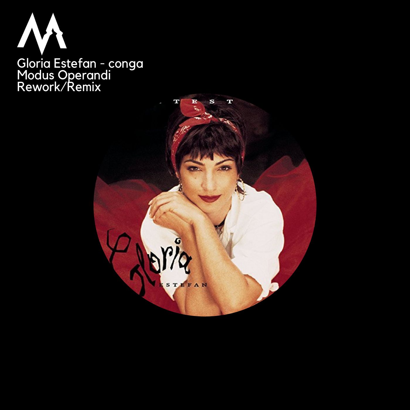 Gloria Estefan - Conga (Modus Operandi  Rework)