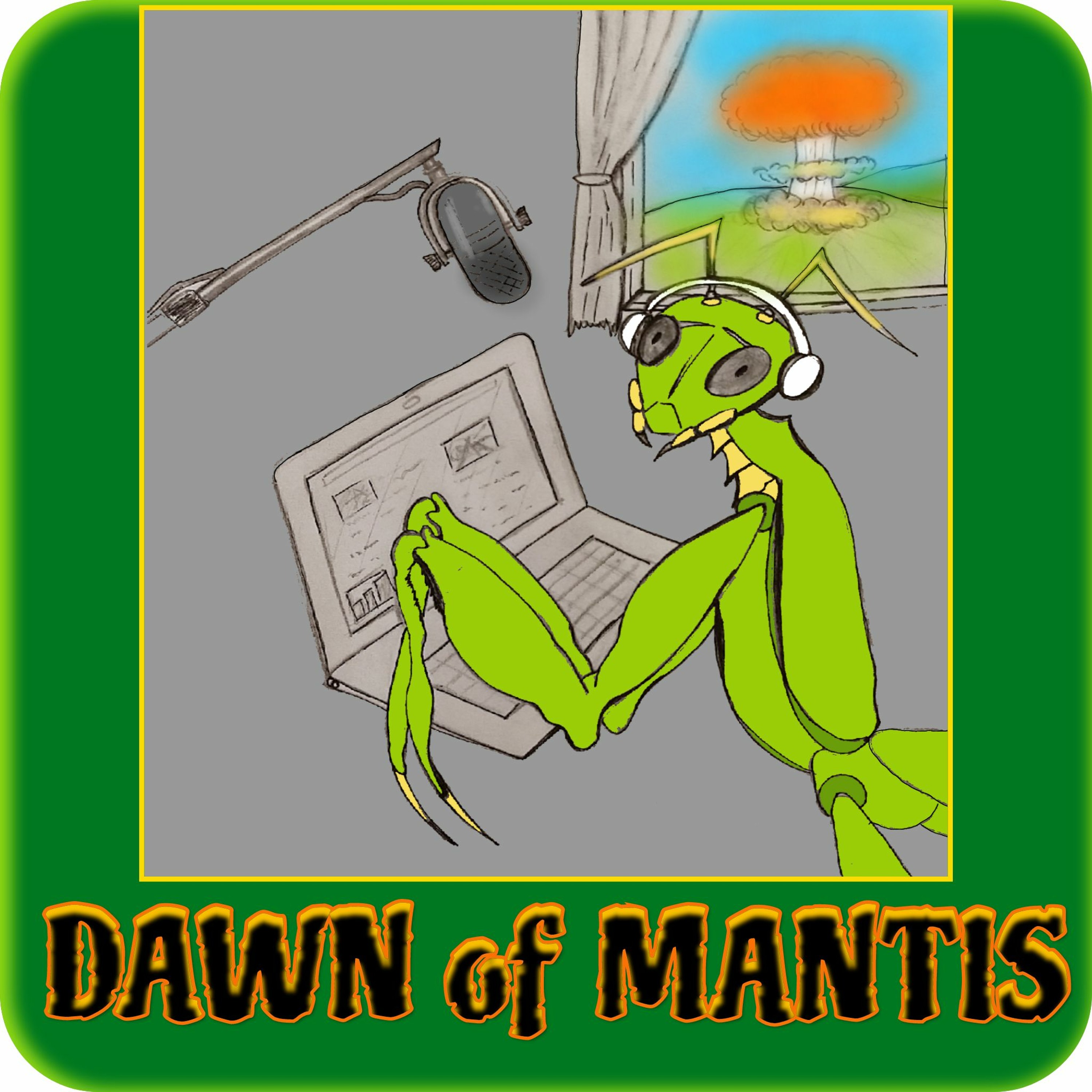 Dawn of Mantis
