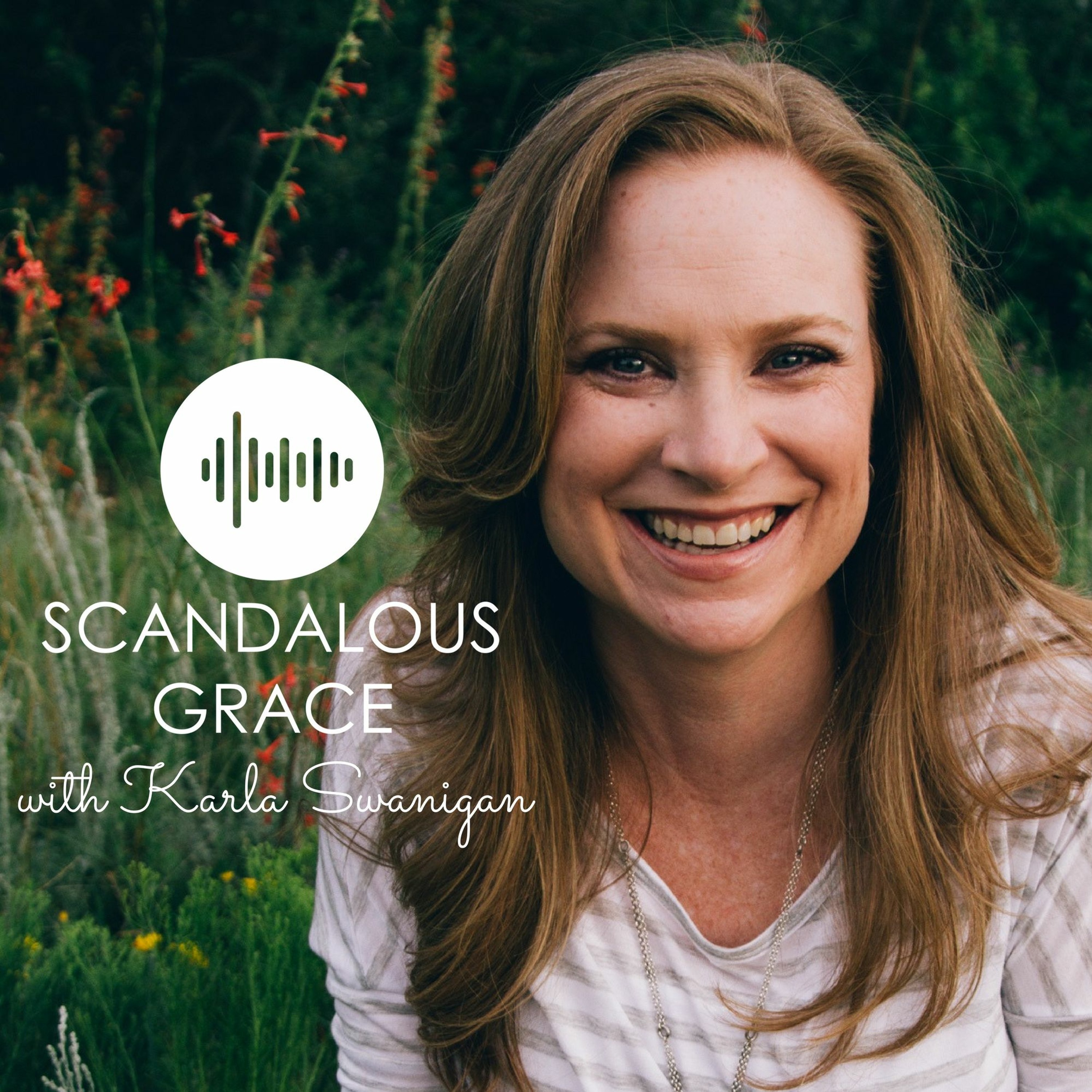 Scandalous Grace with Karla Krebs