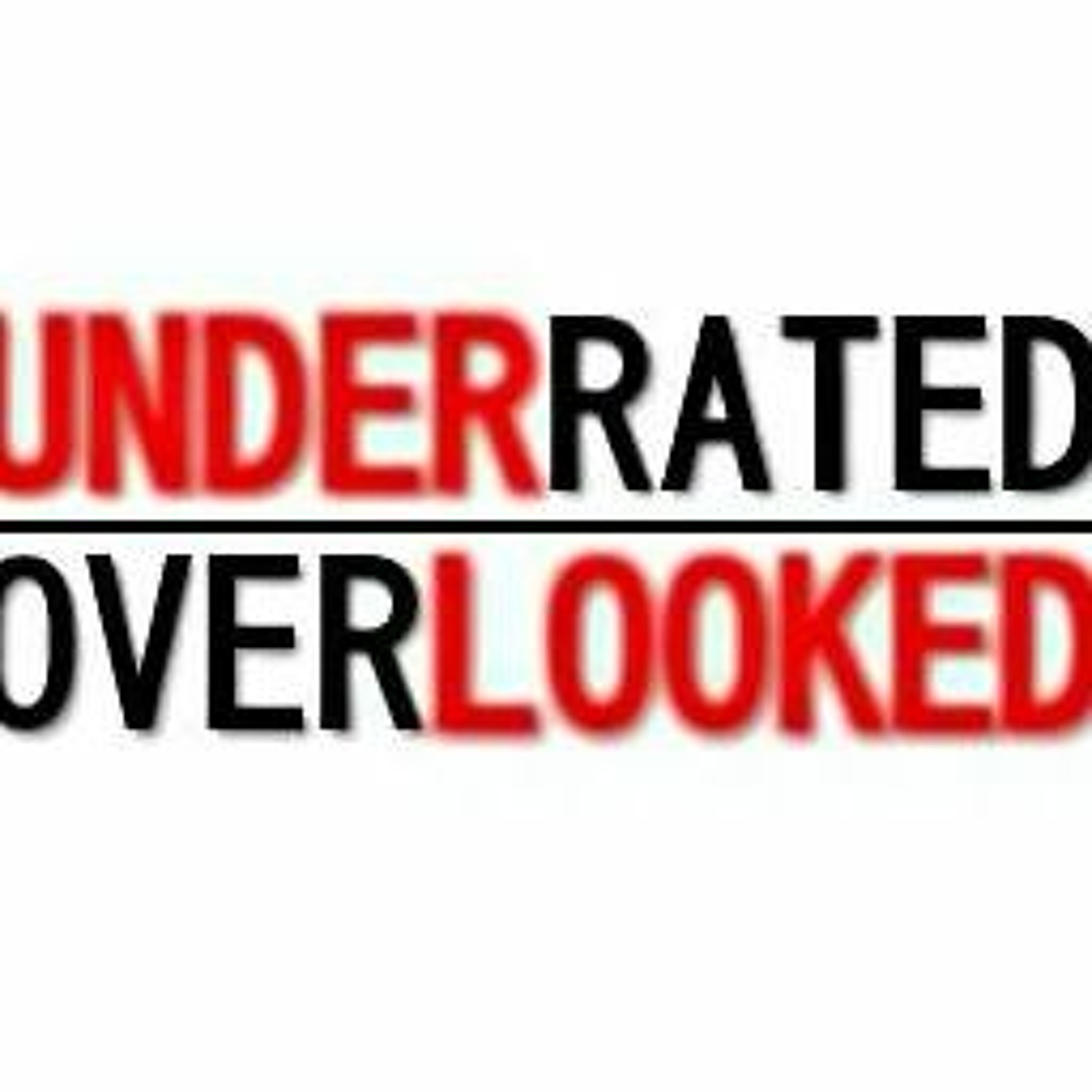 Underrated Overlooked 11/13/2018