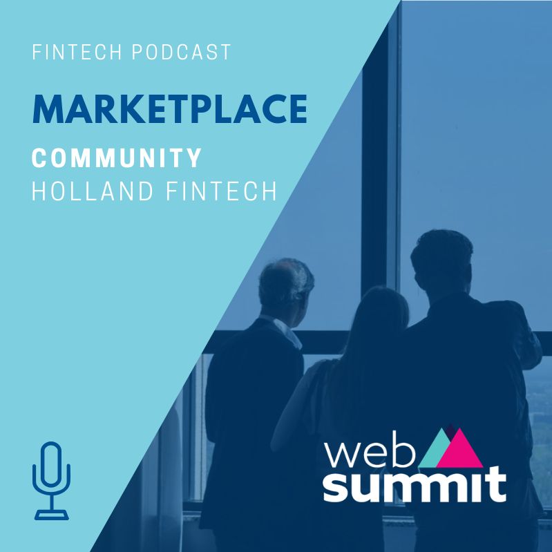 Ep 15 - Meet the MarketPlace: Renata Alves from Holland Fintech Special Web Summit