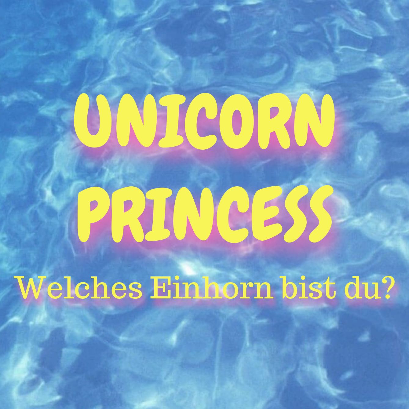 Folge #18 – Unicorn Princess: Welches Einhorn bist du?