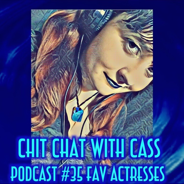Episode 35: Favorite Actresses