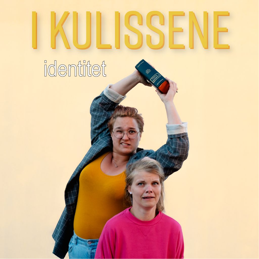 I Kulissene - Identitet