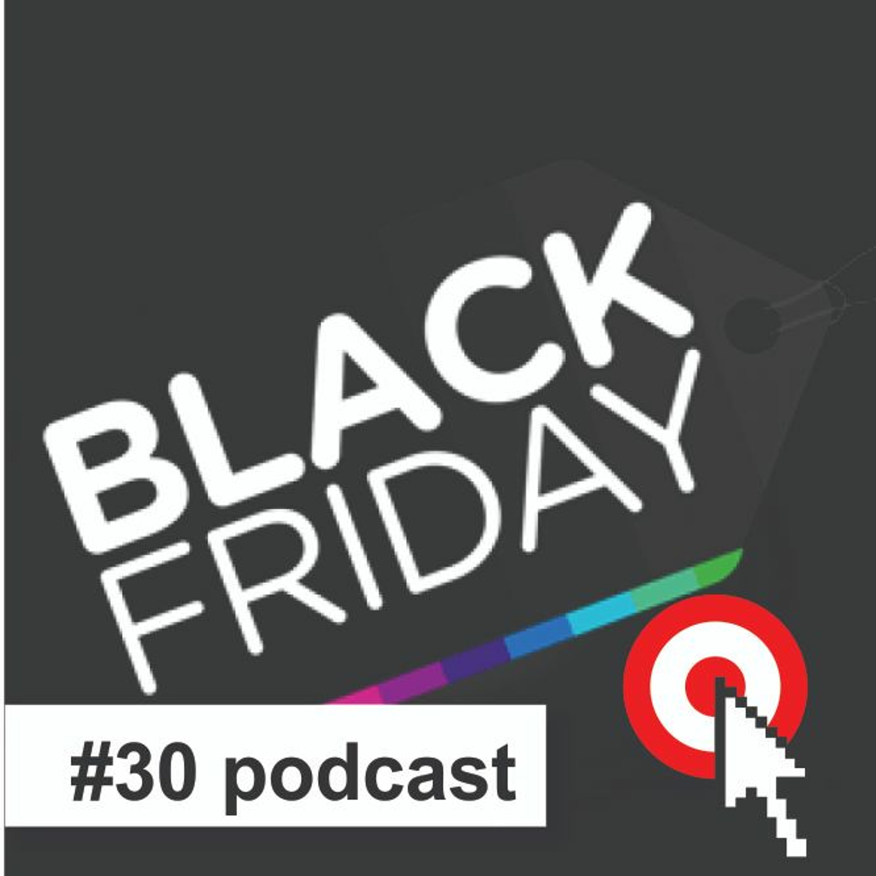 Podcast #30 Estudos Econômicos projeta um crescimento em torno de 4,5% das vendas nesta Black Friday