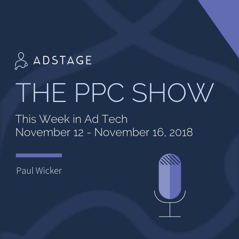 This Week In AdTech (Nov 12 - Nov 16, 2018)