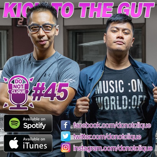Do Not Clique Podcast 45 - Kick To The Gut
