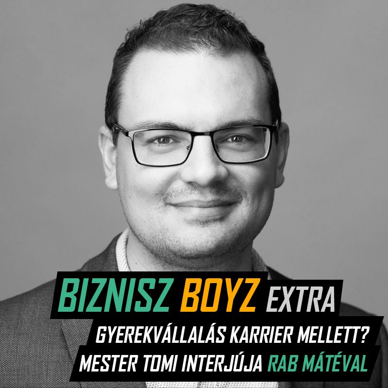 BB Extra 3.: Gyerekvállalás karrier mellett? Csak lazán! - Mester Tomi interjúja Rab Mátéval BB Extra 3.: Gyerekvállalás karrier mellett? Csak lazán! - Mester Tomi interjúja Rab Mátéval