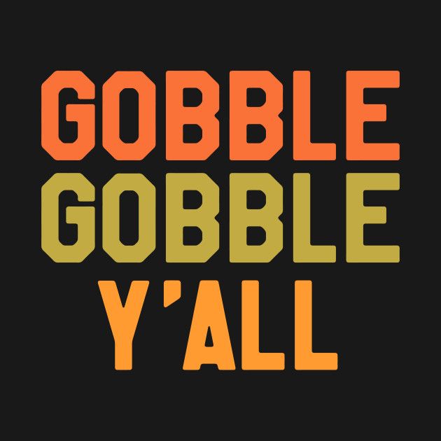 WARDBANGINEP11: Gobble up DAT! WARDBANGINEP11: Gobble up DAT!