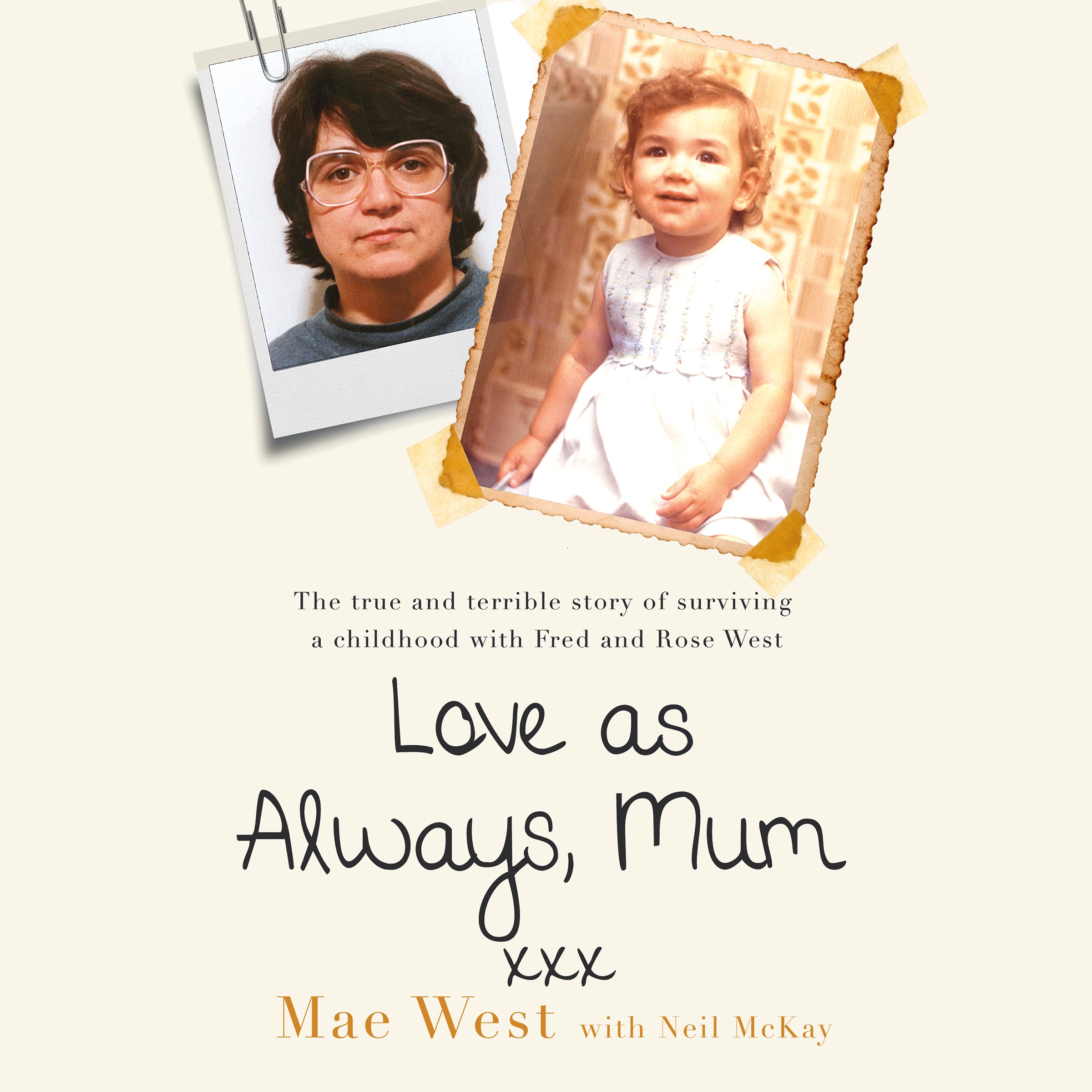 Love as Always, Mum xxx by Mae West with Neil McKay, read by Julia Barrie