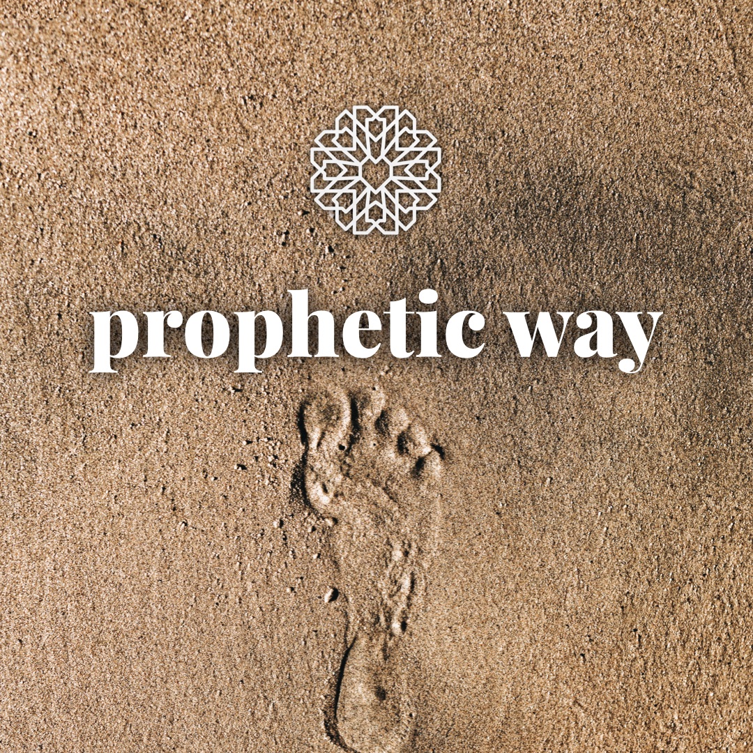 Episode 6.2 • Prophetic Way