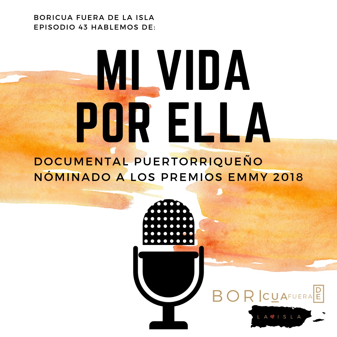 Ep 43- Mi Vida Por Ella (Mónica Inés)