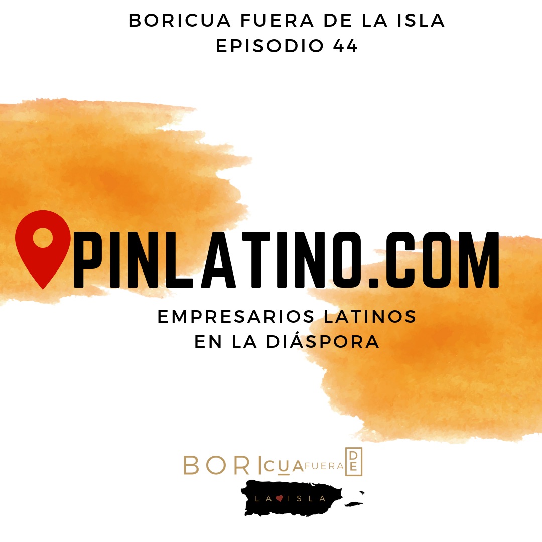 Ep 44- Fragmentos Boricuas (PinLatino.com)