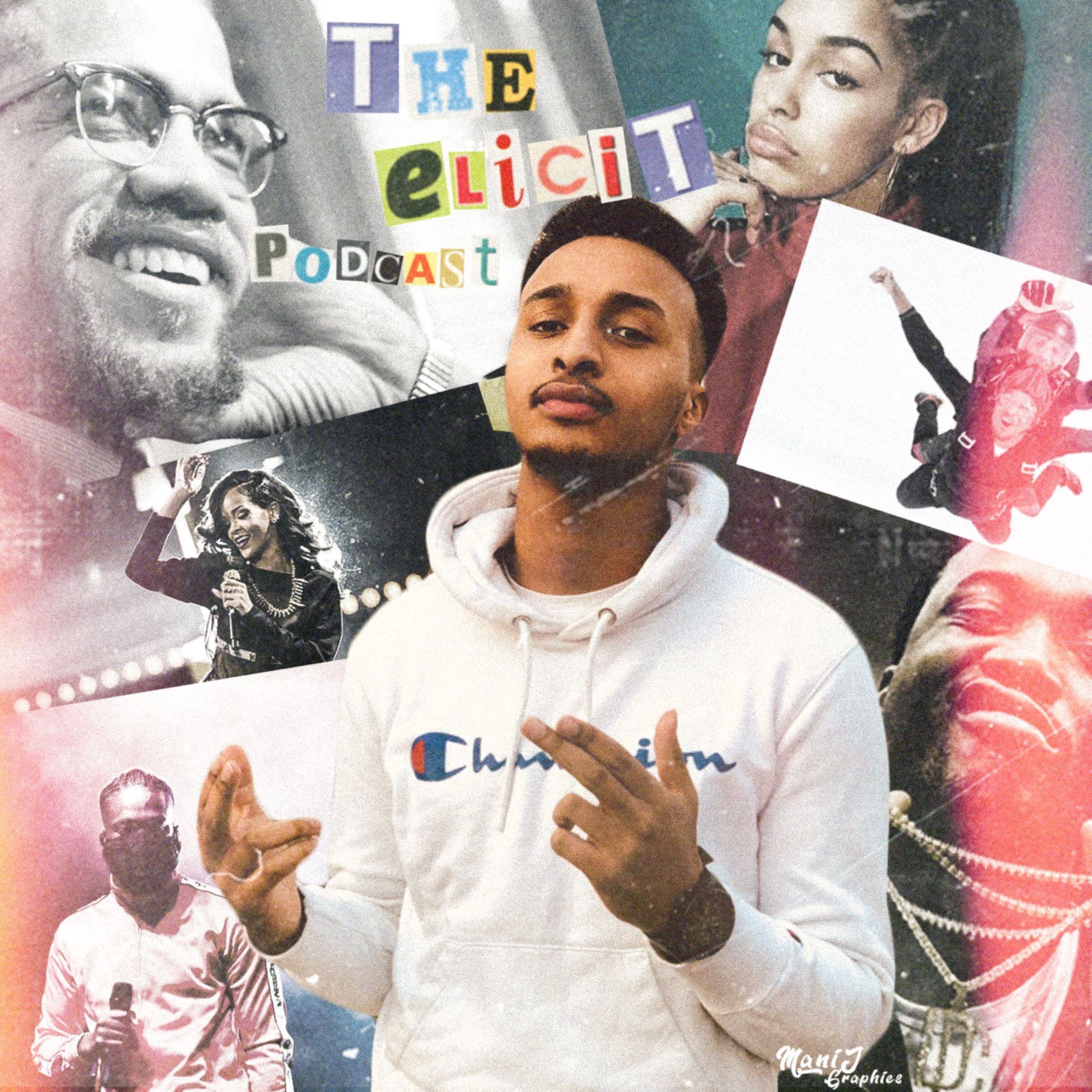 The Elicit Podcast Episode 2 With @ffsManiJ