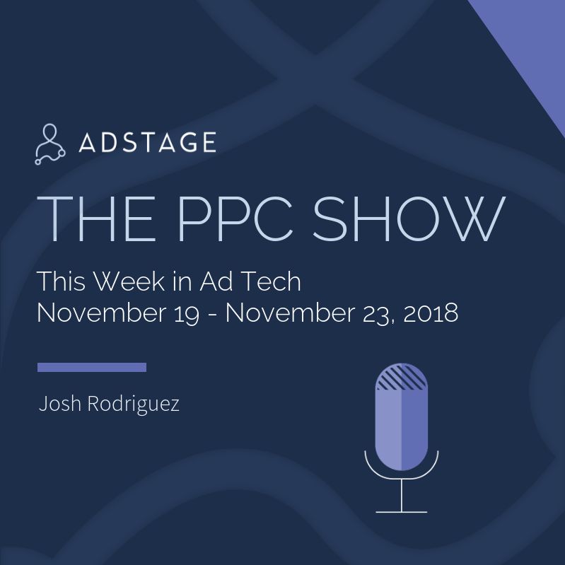 This Week In AdTech (Nov 19 - Nov 23, 2018)