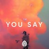 You Say (Originally Performed by Lauren Daigle)