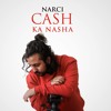 Cash Ka Nasha (Intoxication of Cash)