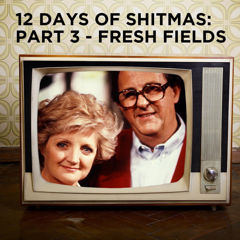 12 Days of Shitmas: Part 3 - Fresh Fields
