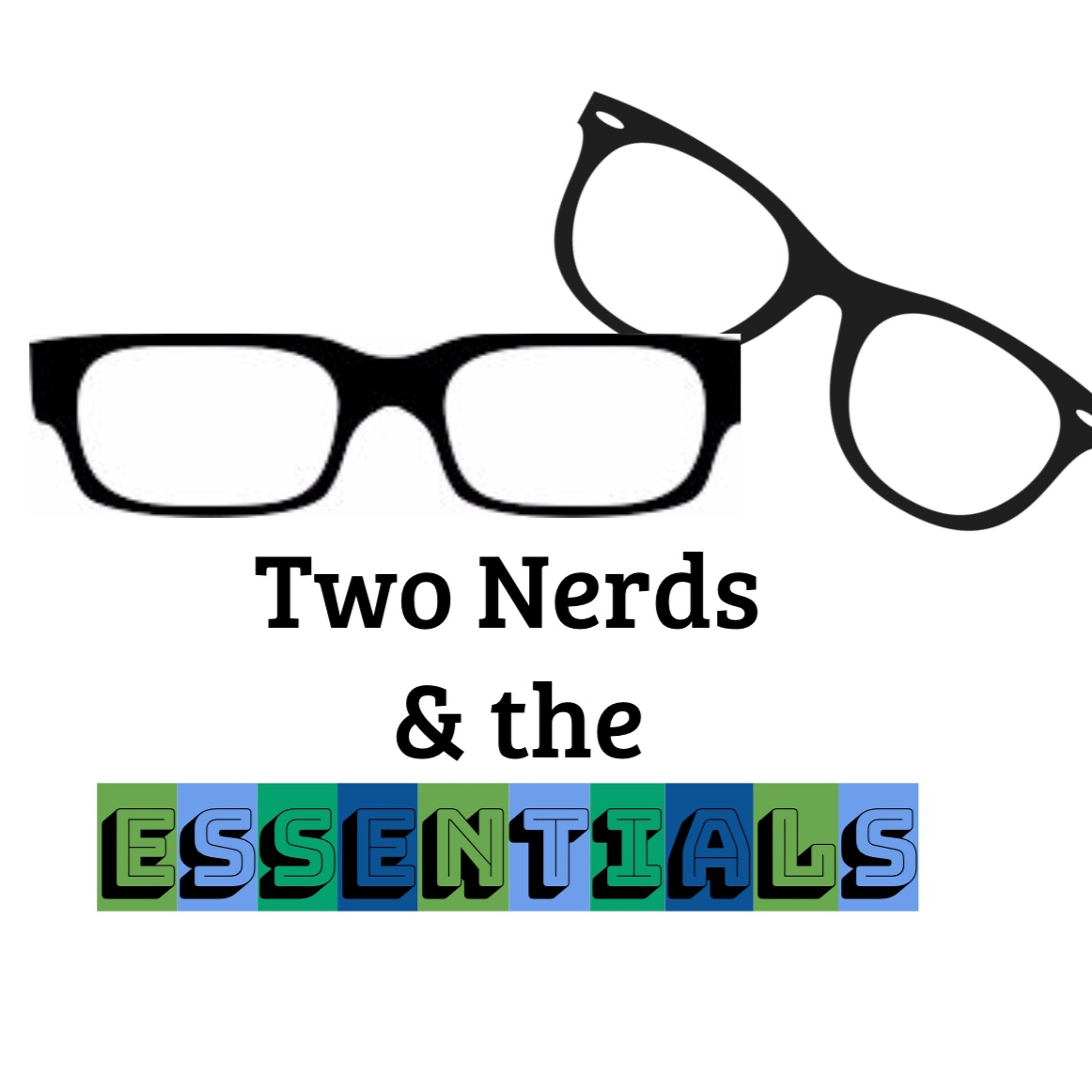 2 Nerds + 10 Essentials