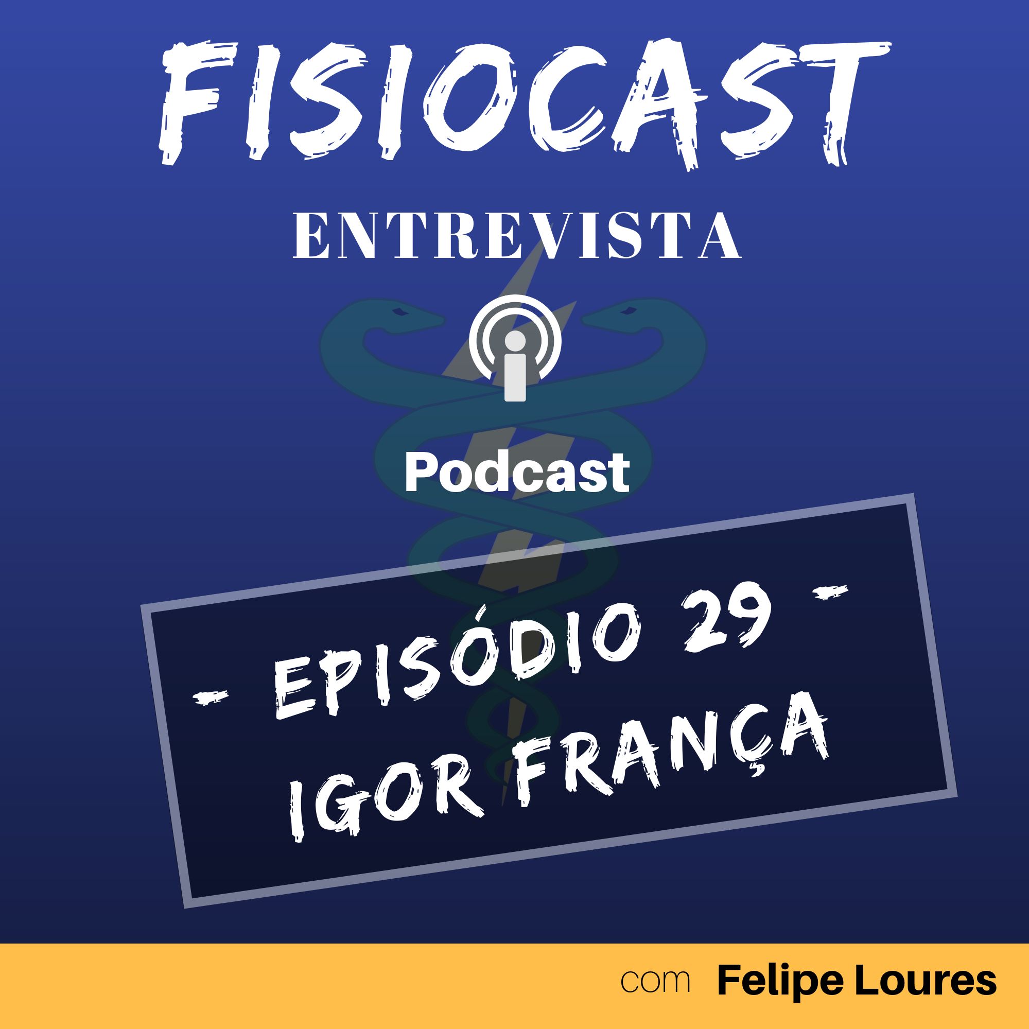 FisioCast Entrevista - Igor França