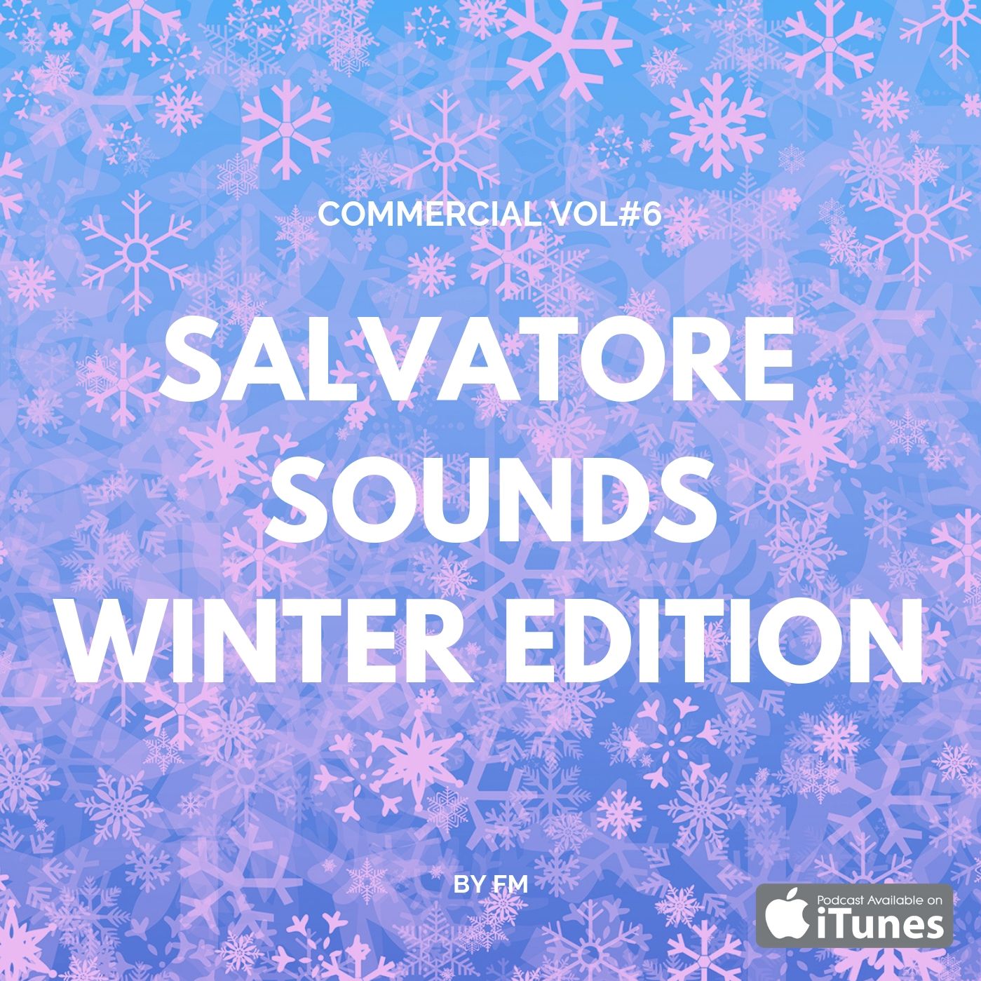 SALVATORE SOUNDS (by FM) - COMMERCIAL VOL.6