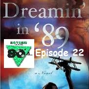 Epsisode 22: T.G. Monahan - Dreamin' in '89
