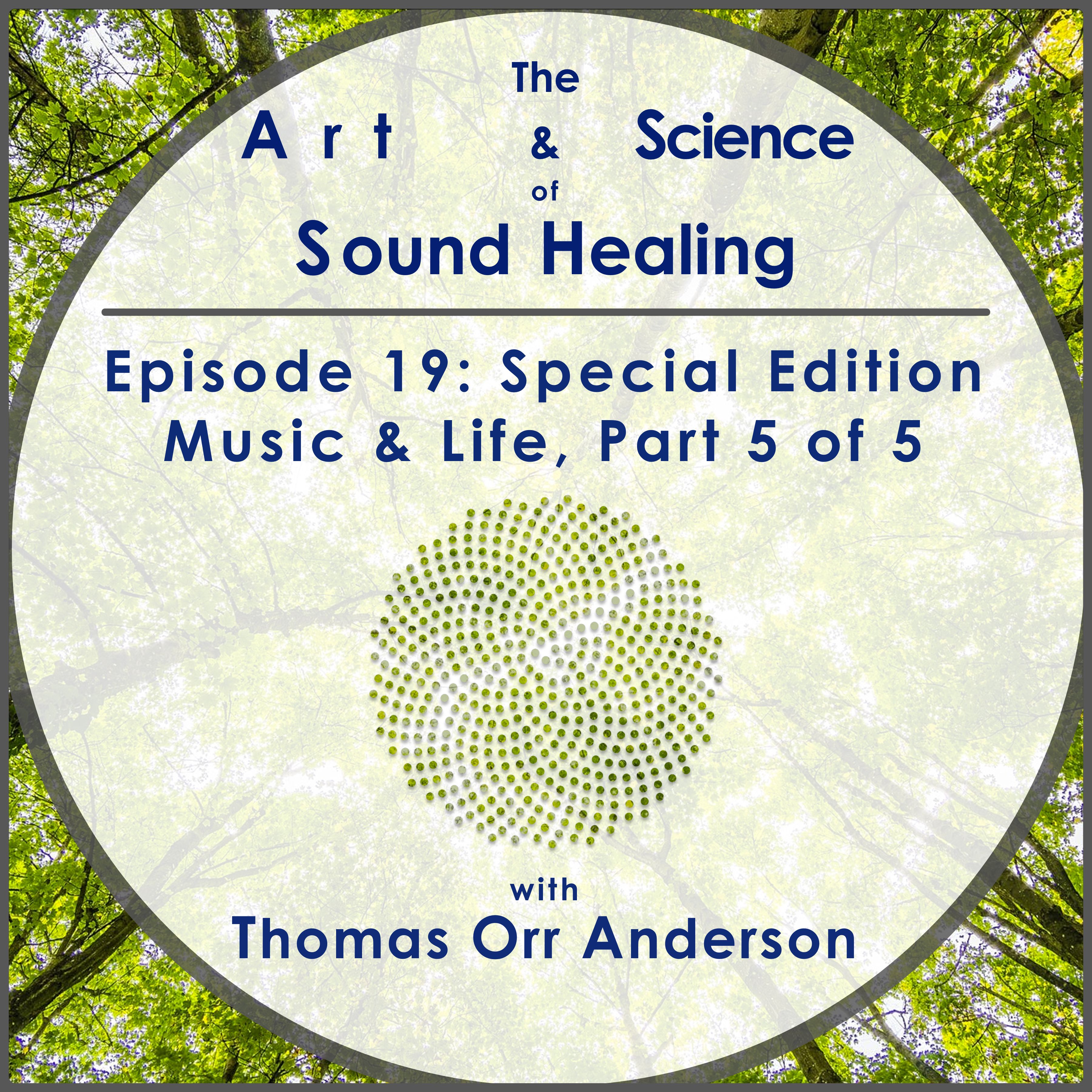 019- Music And Life- Part 5 of 5