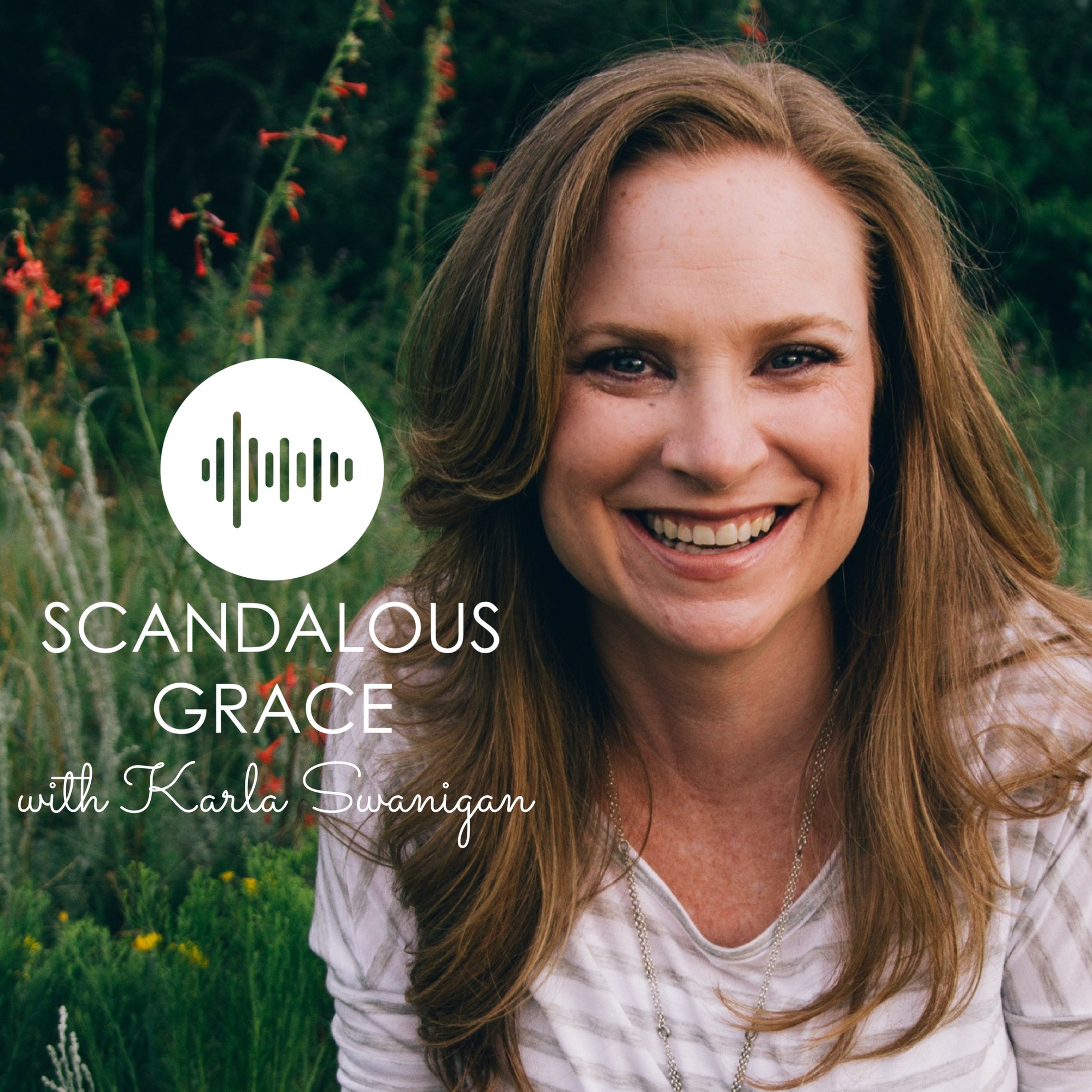 Scandalous Grace with Karla Krebs