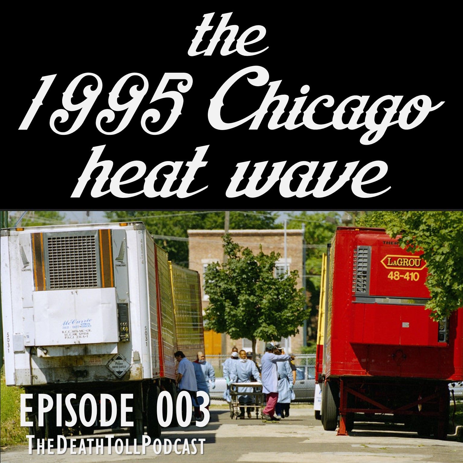Episode 003: 1995 Chicago Heat Wave
