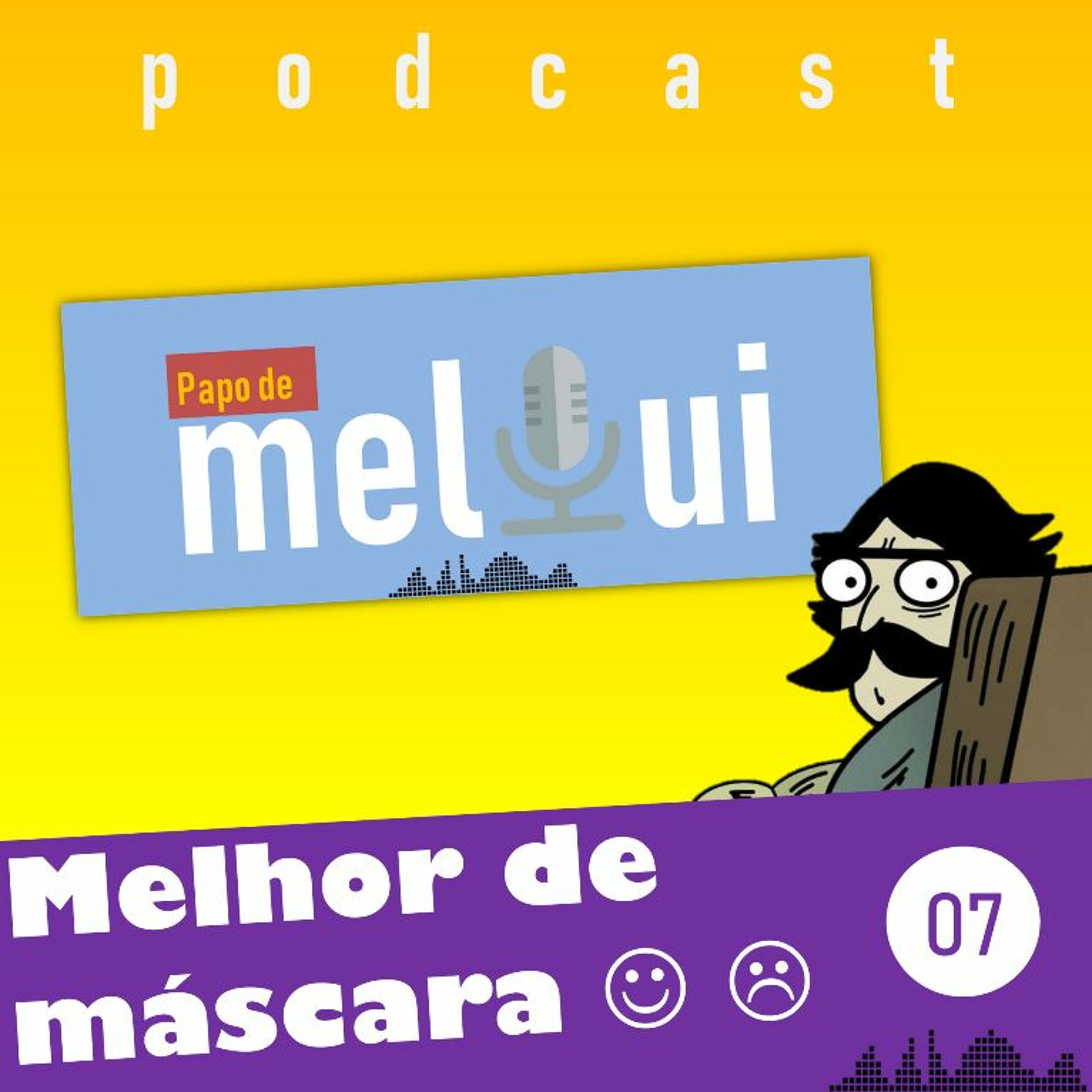 MELHOR DE MÁSCARA - EP7
