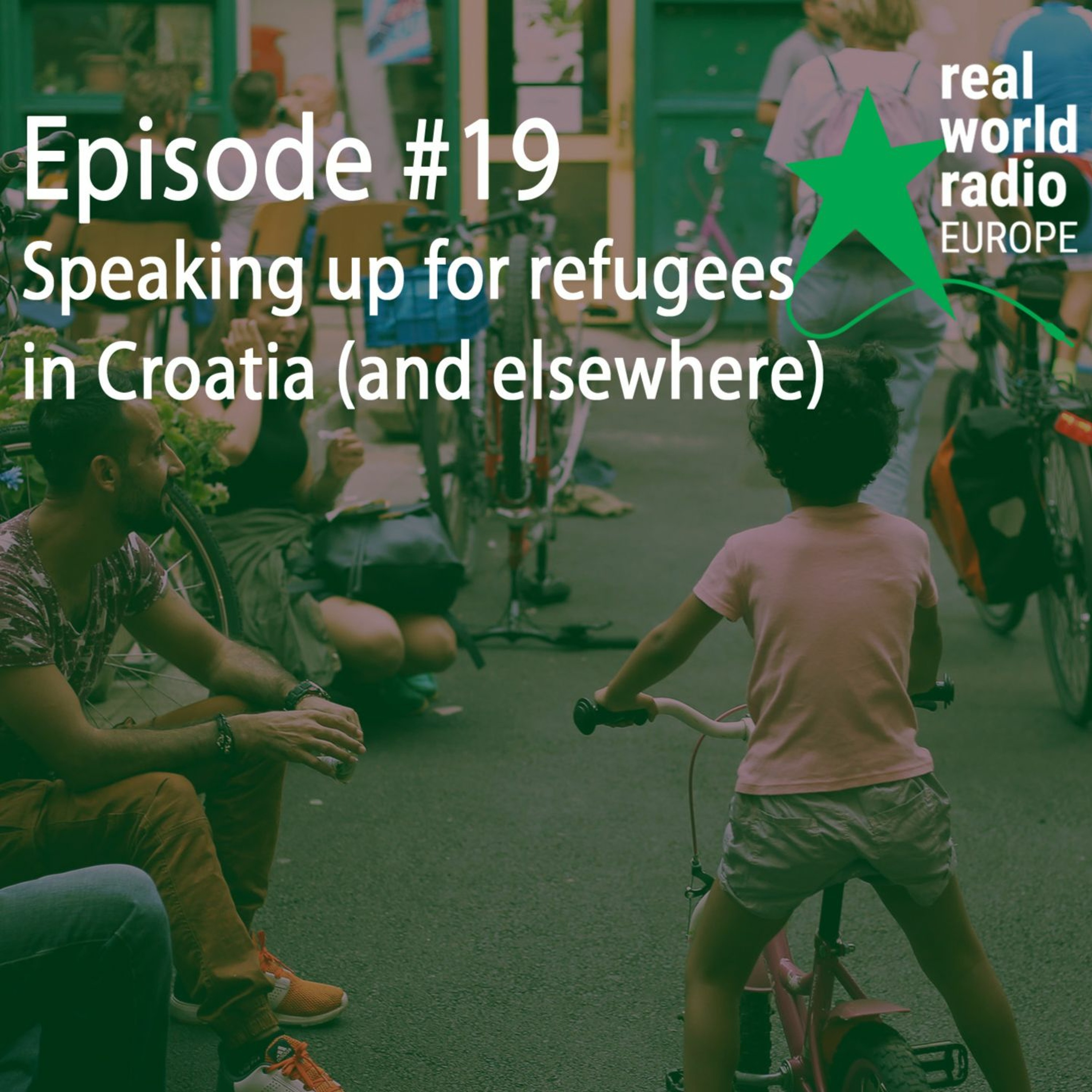 Episode #19 - Speaking up for refugees in Croatia (and elsewhere)
