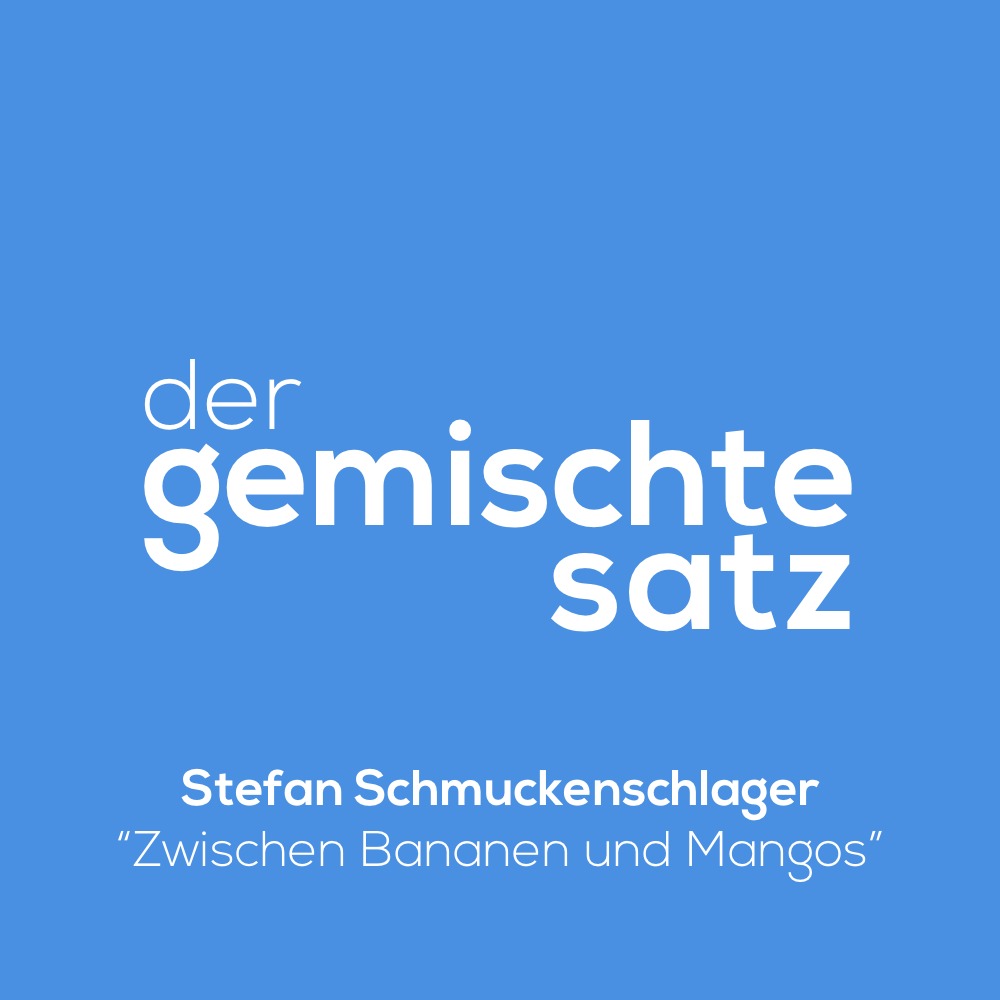 Zwischen Bananen und Mangos - Folge 1 mit Stefan Schmuckenschlager