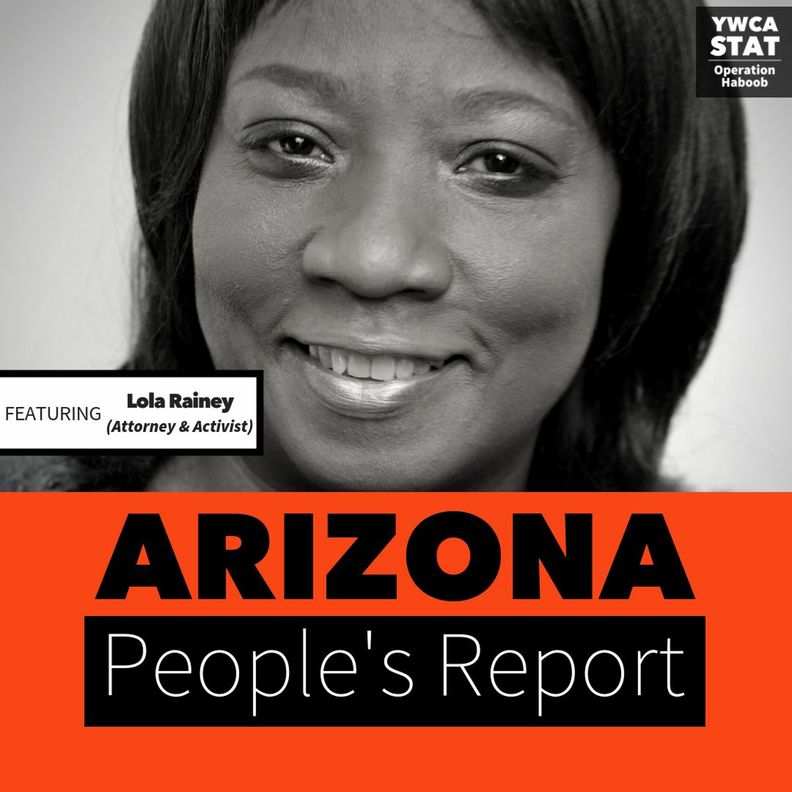 Ep. 8 - Lola Rainey (Attorney, Poet & Director of Tucson Second Chance Community Bail Fund)