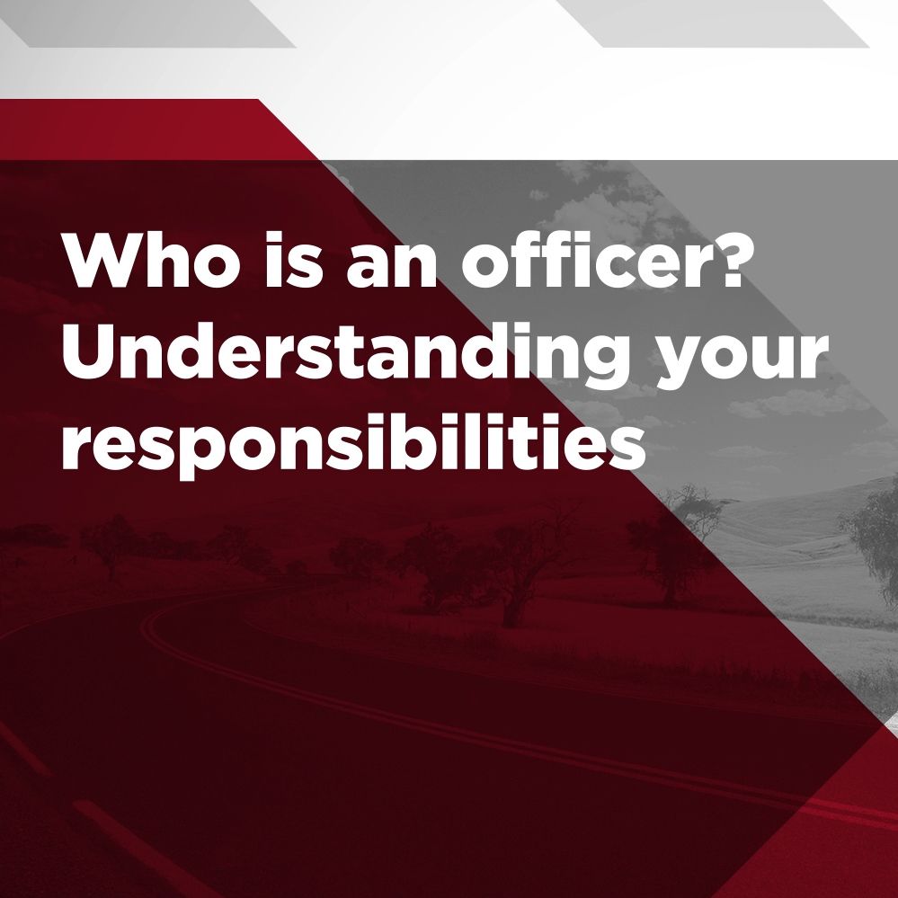 Who is an officer? Understanding your responsibilities